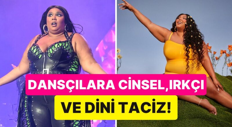 Dünyaca Ünlü Müzikçi Lizzo'nun Dansçılara Cinsel Taciz ve Duygusal Şiddet Uyguladığı Sav Edildi!