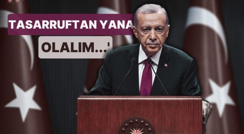Erdoğan 'Engelleniyoruz' Dedi, Vatandaşlara Tavsiye Verdi! 'Tasarruftan Yana Olalım'