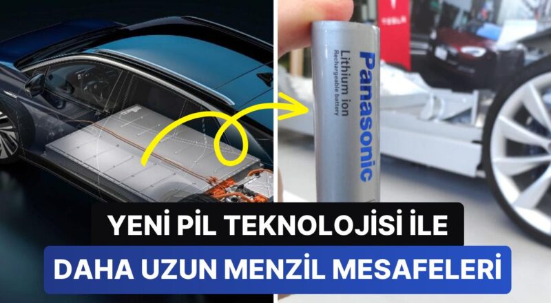 Güç Devi Panasonic Elektrikli Arabalar için Yeni Batarya Üretiyor: Menziller İki Katına Çıkacak!