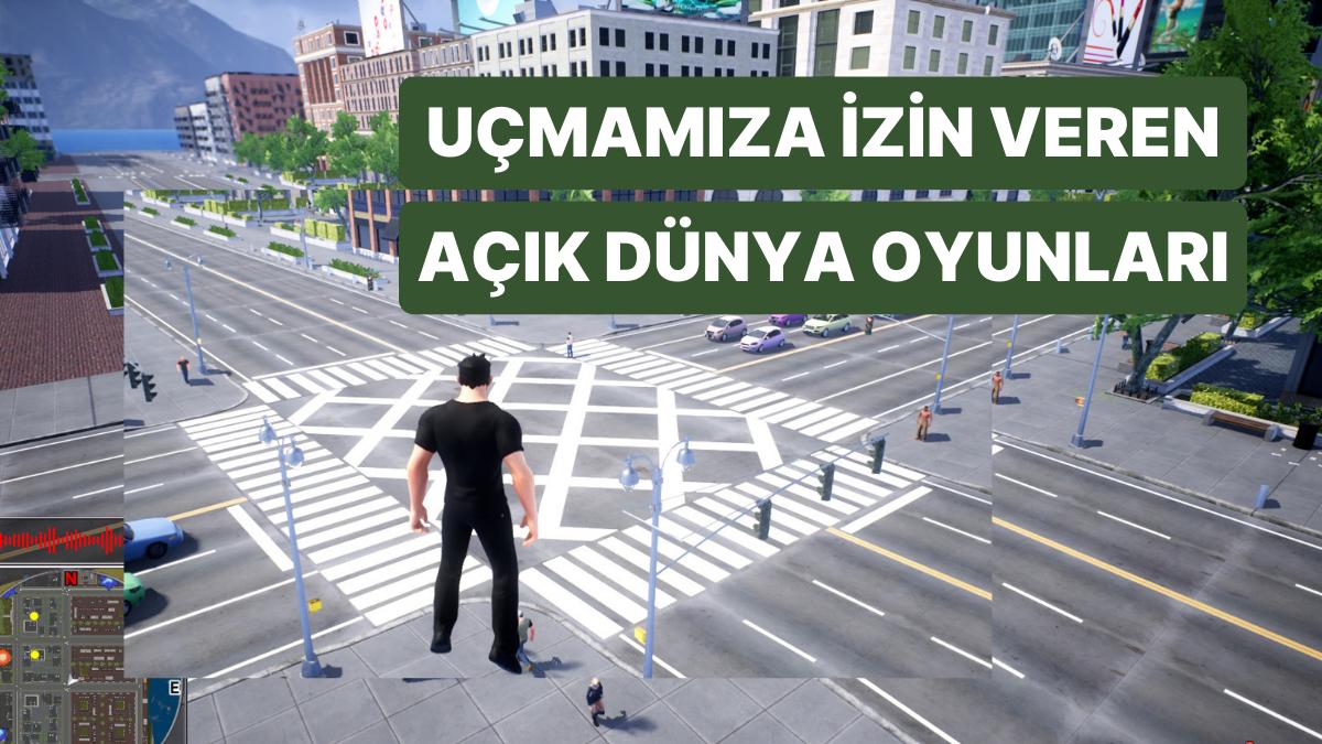 Hayallerinizi Gerçekleştirin: Uçmamızı Sağlayan En Uygun Açık Dünya Oyunları