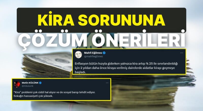 Kira Sorunu Büyüyor: Gündemin Ana Unsuru Olan Kira Artırımları İçin Uzman Yorumları