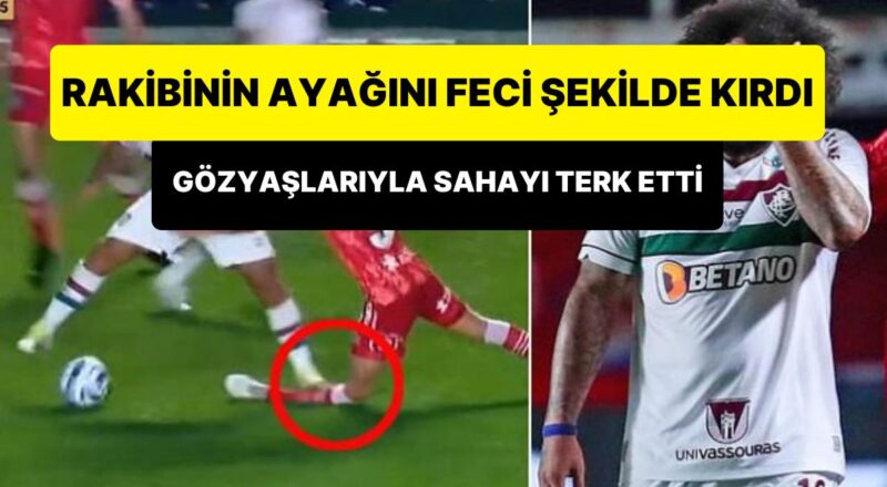 Marcelo Rakibinin Ayağını Feci Halde Kırdı, Gözyaşları İçinde Sahayı Terk Etti!