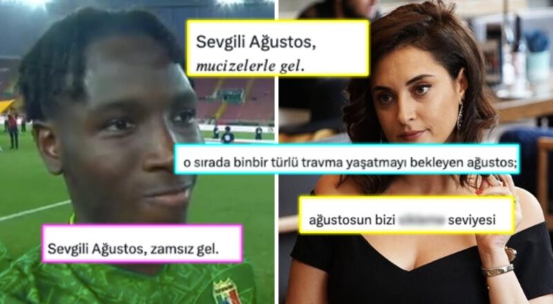 "Mucizelerle Gel" Denilen Ağustos'un Ne Kadar Umrunda Olduğumuzu Gösteren Trajikomik Cevaplar!