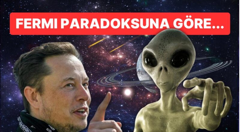 SpaceX Uzay Şirketinin Sahibi Elon Musk'tan Herkesi Şoke Eden Sav: "Uzaylılar Hiç Var Olmadı!"