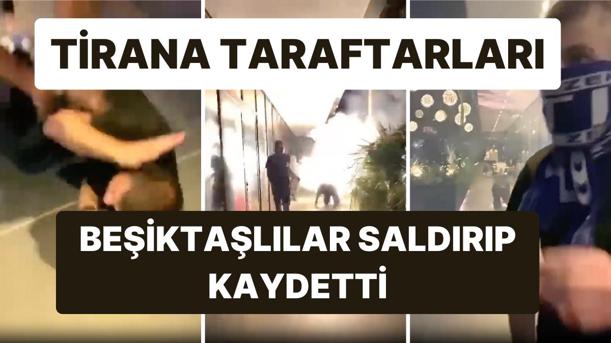 Tirana Taraftarları Beşiktaşlılara Saldırdıkları Anları Kaydederek Toplumsal Medyadan Paylaştı