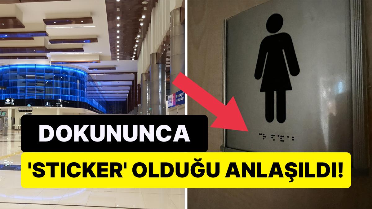 Havaalanı Tuvaletine Görme Engelli Şahıslar için Yazılan Alfabenin 'Göstermelik' Olması Zahmetten Çıkardı
