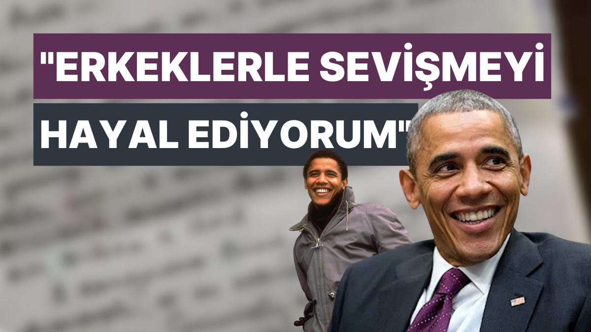 Obama'nın Gençlik Mektubu: "Erkeklerle Sevişmeyi Hayal Ediyorum" Obama'nın Gençlik Mektubu: "Erkeklerle Sevişmeyi Hayal Ediyorum"