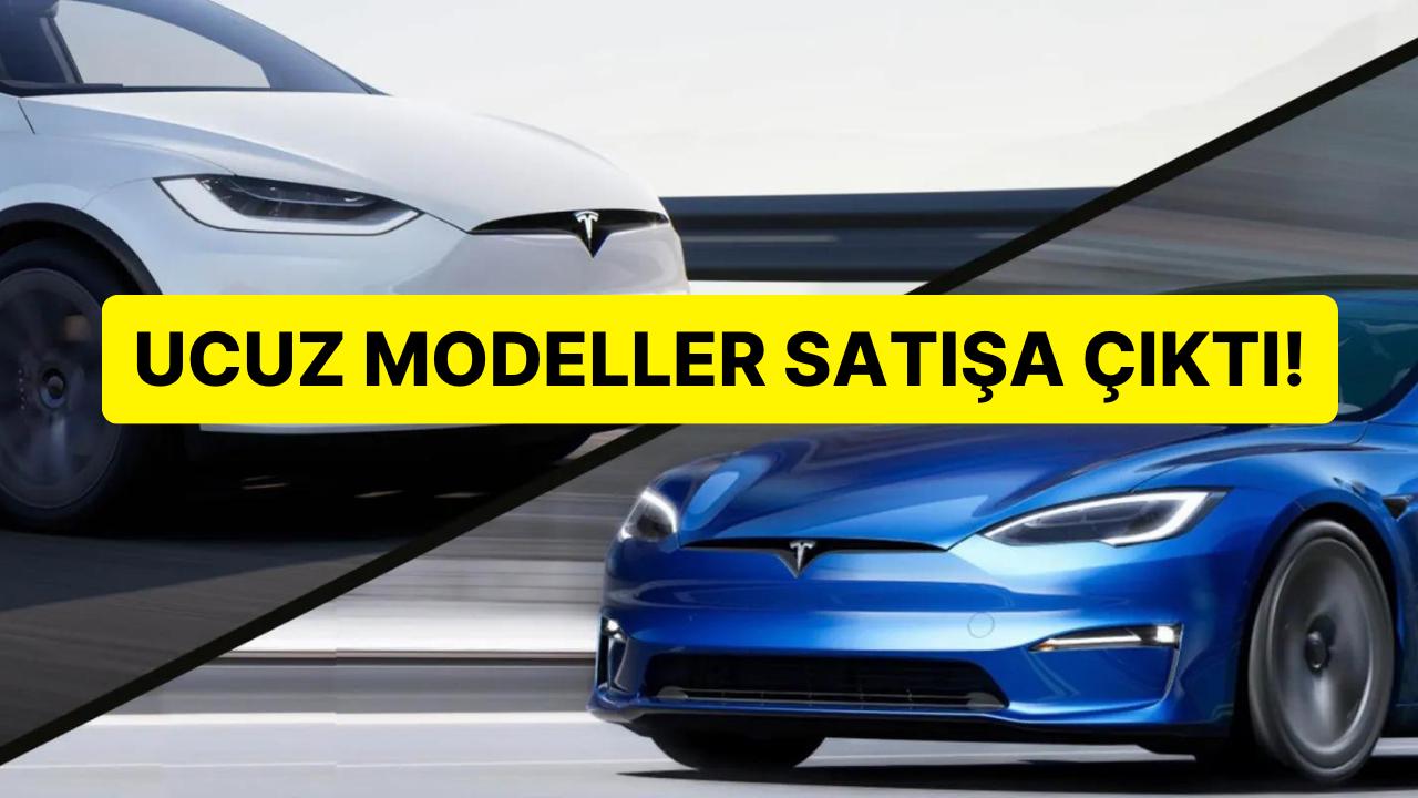 Tesla, Sevilen Arabalarının Ucuz Versiyonlarını Tanıttı: Model S ve Model X Araçlarında Büyük İndirim! Tesla, Sevilen Arabalarının Ucuz Versiyonlarını Tanıttı: Model S ve Model X Araçlarında Büyük İndirim!
