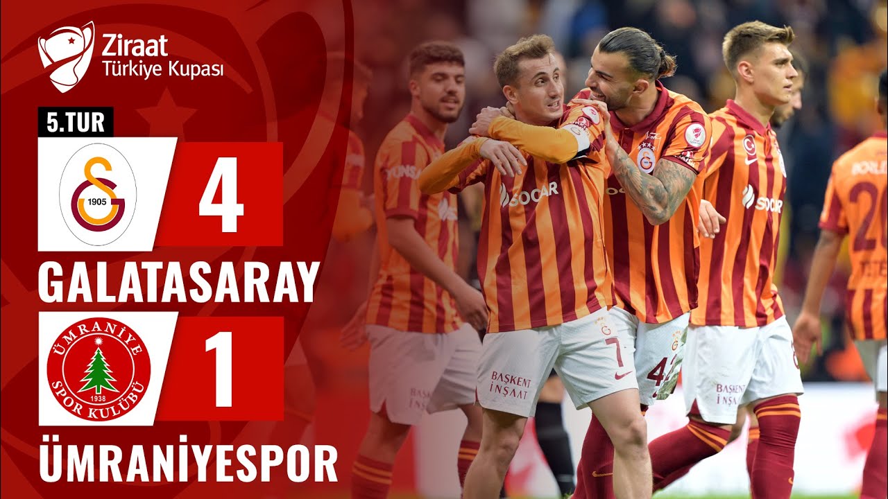 Galatasaray 4 - Ümraniye 1 (Maç Özeti Detaylı)